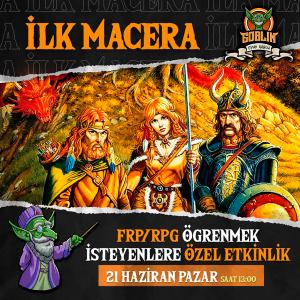 İlk Macera Katılım ( 21 Haziran 2026 Pazar )